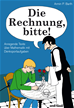 Téléchargez le livre numérique:  Die Rechnung, bitte!