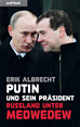 Téléchargez le livre numérique:  Putin und sein Präsident