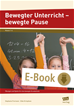 Téléchargez le livre numérique:  Bewegter Unterricht - bewegte Pause