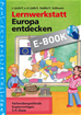 Téléchargez le livre numérique:  Lernwerkstatt: Europa entdecken