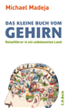 Téléchargez le livre numérique:  Das kleine Buch vom Gehirn