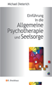 Téléchargez le livre numérique:  Einführung in die Allgemeine Psychotherapie und Seelsorge