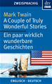 Téléchargez le livre numérique:  A Couple of Truly Wonderful Stories Ein paar wirklich wunderbare Geschichten