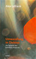Téléchargez le livre numérique:  Umwandlung in Christus