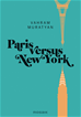 Téléchargez le livre numérique:  Paris versus New York