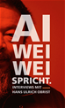 Téléchargez le livre numérique:  Ai Weiwei spricht