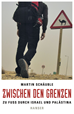 Téléchargez le livre numérique:  Zwischen den Grenzen
