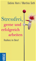 Téléchargez le livre numérique:  Stressfrei, gerne und erfolgreich arbeiten