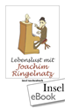 Téléchargez le livre numérique:  Lebenslust mit Joachim Ringelnatz