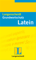 Télécharger cet ebook : Langenscheidt Grundwortschatz Latein
