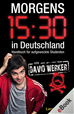 Téléchargez le livre numérique:  Morgens 15.30 in Deutschland