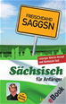 Téléchargez le livre numérique:  Langenscheidt Sächsisch für Anfänger