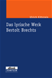 Téléchargez le livre numérique:  Das lyrische Werk Bertolt Brechts