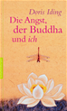Téléchargez le livre numérique:  Die Angst, der Buddha und ich