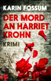 Téléchargez le livre numérique:  Der Mord an Harriet Krohn