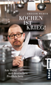 Téléchargez le livre numérique:  Kochen ist Krieg!