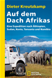 Téléchargez le livre numérique:  Auf dem Dach Afrikas