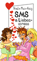 Téléchargez le livre numérique:  SMS & Liebesstress