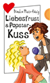 Téléchargez le livre numérique:  Liebesfrust & Popstar-Kuss