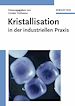 Téléchargez le livre numérique:  Kristallisation in der industriellen Praxis