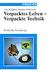 Téléchargez le livre numérique:  Verpacktes Leben - Verpackte Technik