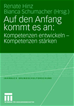 Téléchargez le livre numérique:  Auf den Anfang kommt es an: Kompetenzen entwickeln - Kompetenzen stärken