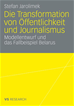 Téléchargez le livre numérique:  Die Transformation von Öffentlichkeit und Journalismus