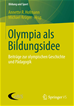 Téléchargez le livre numérique:  Olympia als Bildungsidee