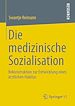 Téléchargez le livre numérique:  Die medizinische Sozialisation