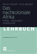 Téléchargez le livre numérique:  Das nachkoloniale Afrika