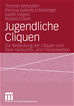 Téléchargez le livre numérique:  Jugendliche Cliquen