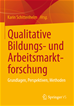 Téléchargez le livre numérique:  Qualitative Bildungs- und Arbeitsmarktforschung