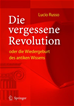 Téléchargez le livre numérique:  Die vergessene Revolution oder die Wiedergeburt des antiken Wissens