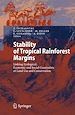 Téléchargez le livre numérique:  Stability of Tropical Rainforest Margins