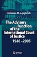 Téléchargez le livre numérique:  The Advisory Function of the International Court of Justice 1946-2005