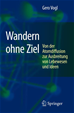 Téléchargez le livre numérique:  Wandern ohne Ziel
