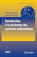 Téléchargez le livre numérique:  Introduction à la résolution des systèmes polynomiaux