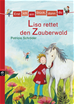 Téléchargez le livre numérique:  Erst ich ein Stück, dann du - Lisa rettet den Zauberwald