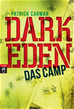 Téléchargez le livre numérique:  Dark Eden - Das Camp