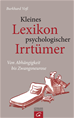Téléchargez le livre numérique:  Kleines Lexikon psychologischer Irrtümer