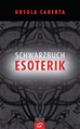 Téléchargez le livre numérique:  Schwarzbuch Esoterik