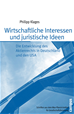 Téléchargez le livre numérique:  Wirtschaftliche Interessen und juristische Ideen