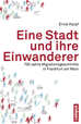 Téléchargez le livre numérique:  Eine Stadt und ihre Einwanderer