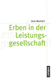Téléchargez le livre numérique:  Erben in der Leistungsgesellschaft