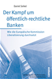Téléchargez le livre numérique:  Der Kampf um öffentlich-rechtliche Banken