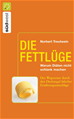 Téléchargez le livre numérique:  Die Fettlüge