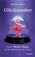 Téléchargez le livre numérique:  Glückszauber