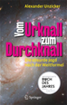 Téléchargez le livre numérique:  Vom Urknall zum Durchknall