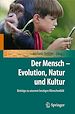 Téléchargez le livre numérique:  Der Mensch - Evolution, Natur und Kultur