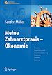 Téléchargez le livre numérique:  Sander/Müller, Meine Zahnarztpraxis - Ökonomie